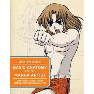 Basic Anatomy for the Manga Artist | Christopher Hart (2011)