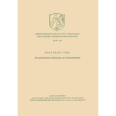 Die Geschichtliche Bedeutung Des Hellenennamens | Hans Erich Stier