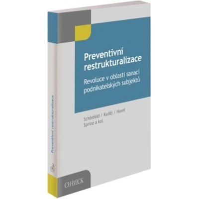 Preventivní restrukturalizace. Revoluce v oblasti sanací podnikatelských subjektů