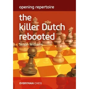 Opening Repertoire: The Killer Dutch Rebooted | Simon Williams (ISBN: 9781781946411)