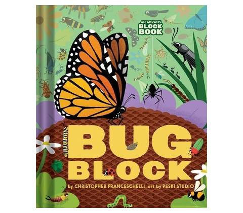 Bugblock an Abrams Block Book Franceschelli Christopher
