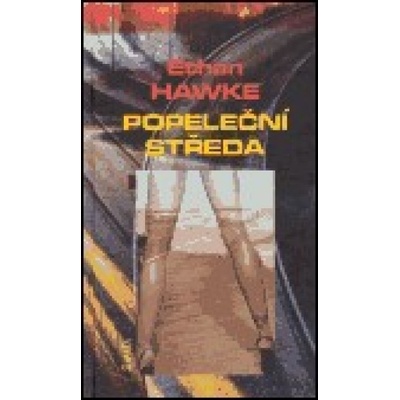 Popeleční středa - Ethan Hawke