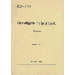 H. Dv. 476/1 Das allgemeine Heergerät - Fahrzeuge - Vom 22.5. 1936 | Thomas Heise (ISBN: 9783743139824)
