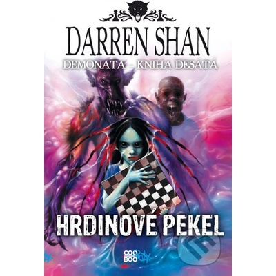 Demonata 10 - Hrdinové pekel - Darren Shan