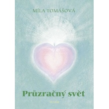 Průzračný svět - Míla Tomášová