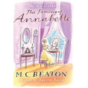 Taming of Annabelle | M C Beaton (ISBN: 9781849014861)