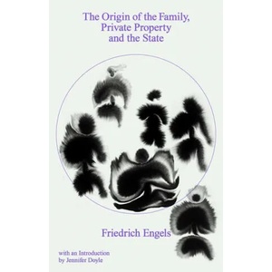 Origin of the Family, Private Property and the State (ISBN: 9781839761515)