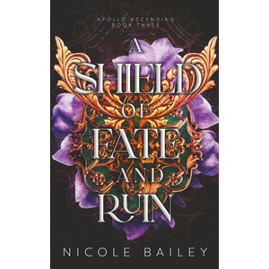 Shield of Fate and Ruin | Nicole Bailey (2022)