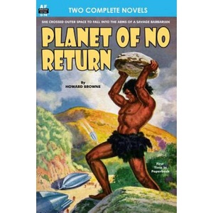 Planet of No Return & The Annihilator Comes (2013)