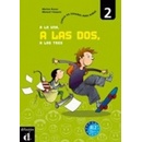 A la una, a las dos... 2 A1.2 – Libro del alumno - neuveden