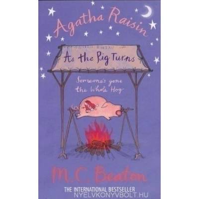Agatha Raisin As the Pig Turns