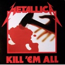 Hudba METALLICA: KILL 'EM ALL LP