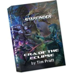 Era of the Eclipse, a Starfinder Novel (Hardcover) | Pratt, Tim (ISBN: 9781640786967)