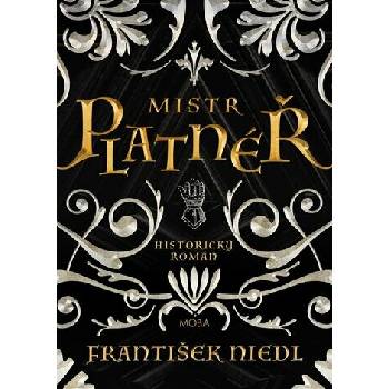 Mistr platnéř - František Niedl