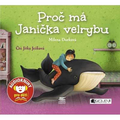 Proč má Janička velrybu - Milena Durková - Jitka Ježková