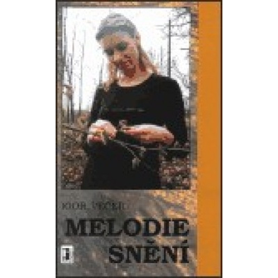 Melodie snění - Igor Večeř