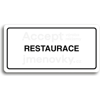 ACCEPT Piktogram RESTAURACE - bílá tabulka - černý tisk