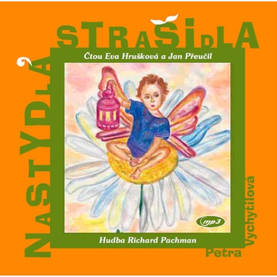 Nastydlá strašidla - Petra Vychytilová - Čtou Eva Hrušková, Jan Přeučil