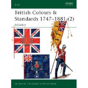 British Colours & Standards 1747-1881 | Ian Sumner (ISBN: 9781841762012)