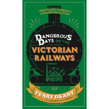 Dangerous Days on the Victorian Railways