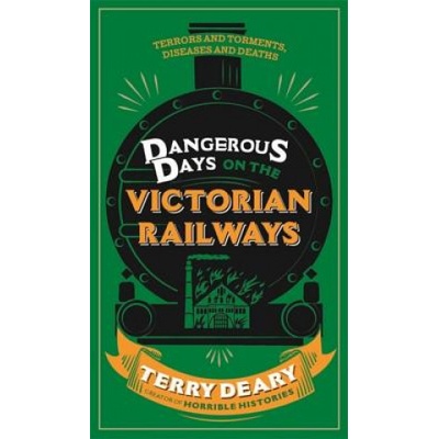 Dangerous Days on the Victorian Railways