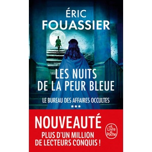 Les Nuits de la peur bleue (Le Bureau des affaires occultes, Tome 3) | Éric Fouassier (ISBN: 9782253249603)