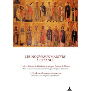 Les nouveaux martyrs à Byzance | EFTHYMIADIS STEPHANOS (ISBN: 9791035106164)
