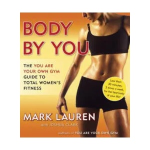 Body by You | Mark Lauren (2013)