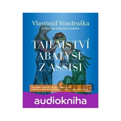 Tajemství abatyše z Assisi Vlastimil Vondruška; Jan Hyhlík
