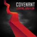 COVENANT: LEAVING BABYLON CD