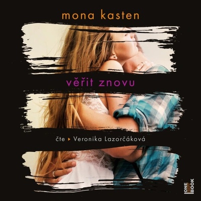 Veřit znovu - Mona Kasten