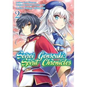 Seirei Gensouki: Spirit Chronicles (Manga): Volume 2 | Futago Minaduki, Mana Z (ISBN: 9781718353459)
