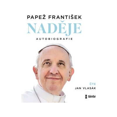 Naděje: autobiografie - Papež František - čte Jan Vlasák