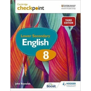 Cambridge Checkpoint Lower Secondary English Student's Book 8 | John Reynolds (ISBN: 9781398301849)
