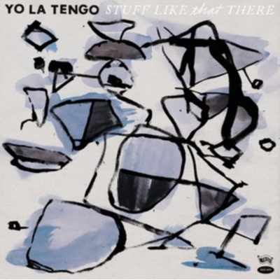 YO LA TENGO: STUFF LIKE THAT THERE LP