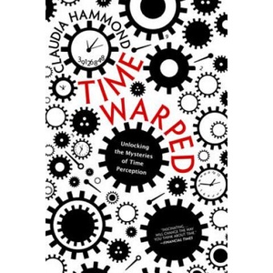 Time Warped | Claudia Hammond (2013)