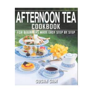 AFTERNOON TEA COOKBOOK | SUSAN SAM (2022)