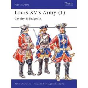 Louis XV's Army | René Chartrand (1996)