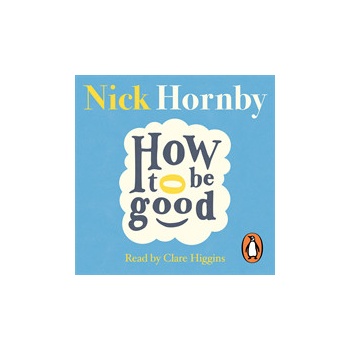 How to be Good - Nick Hornby