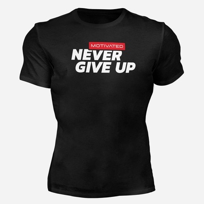 Motivated tričko na cvičenie Never Give Up