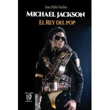 Michael Jackson: El Rey del pop