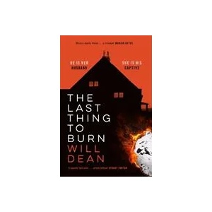 Last Thing to Burn (ISBN: 9781529307092)