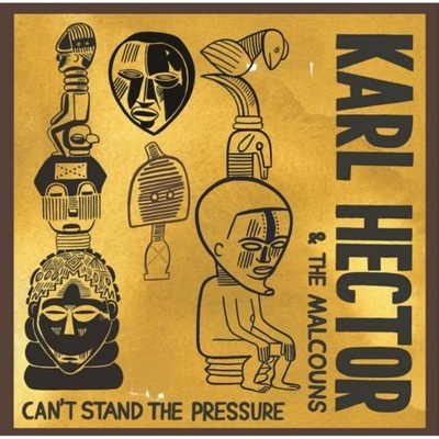 Hector Karl And The Malc - Can't Stand The Pressure CD