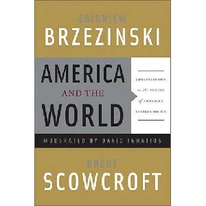 America and the World | Brent Scowcroft (2009)