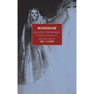 Moravagine | Blaise Cendrars, Paul Lafarge, Alan Brown (ISBN: 9781590170632)