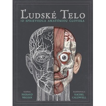 Ľudské telo - Richard Walker