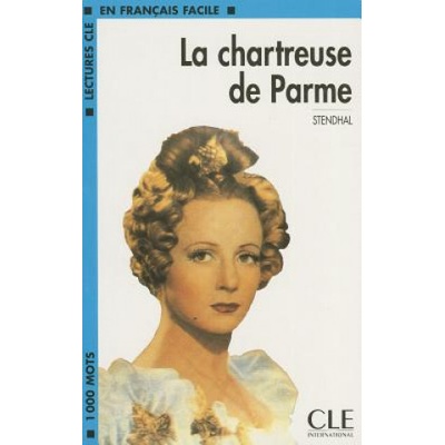 CLF2 LA CHARTREUSE DE PARME - Stendhal