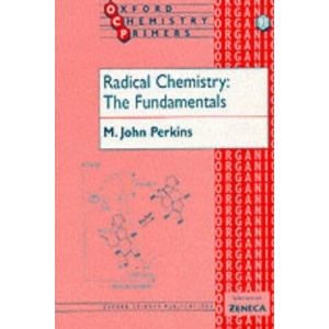 Radical Chemistry: The Fundamentals | Perkins (2000)
