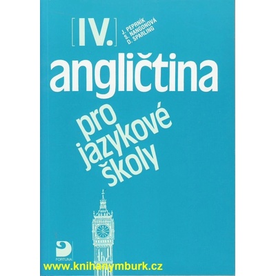 Angličtina pro jazykové školy IV. - Jaroslav Peprník, Stella Nangonová, Don Sparling