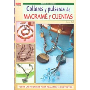 Serie Macramé nº 5. COLLARES Y PULSERAS DE MACRAMÉ Y CUENTAS | Eigl, Maria (2008)
